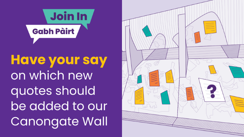 Have your say on which new quotes should be added to our Canongate Wall